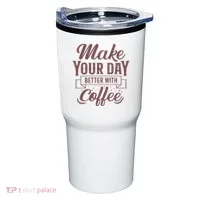 Make Your Day Better With Coffee Tumbler thumb 0