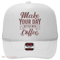 Make Your Day Better With Coffee Hat thumb 0