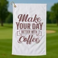 Make Your Day Better With Coffee Golf Towel thumb 1