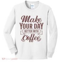 Make Your Day Better With Coffee Kids Long Sleeve Shirt thumb 0