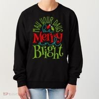 May Your Days Be Merry And Bright Women's Sweatshirt thumb 0