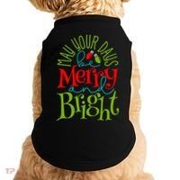 May Your Days Be Merry And Bright Doggie Tank thumb 0