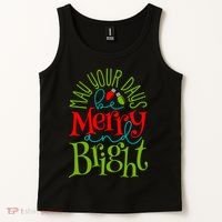 May Your Days Be Merry And Bright Tank Top thumb 2