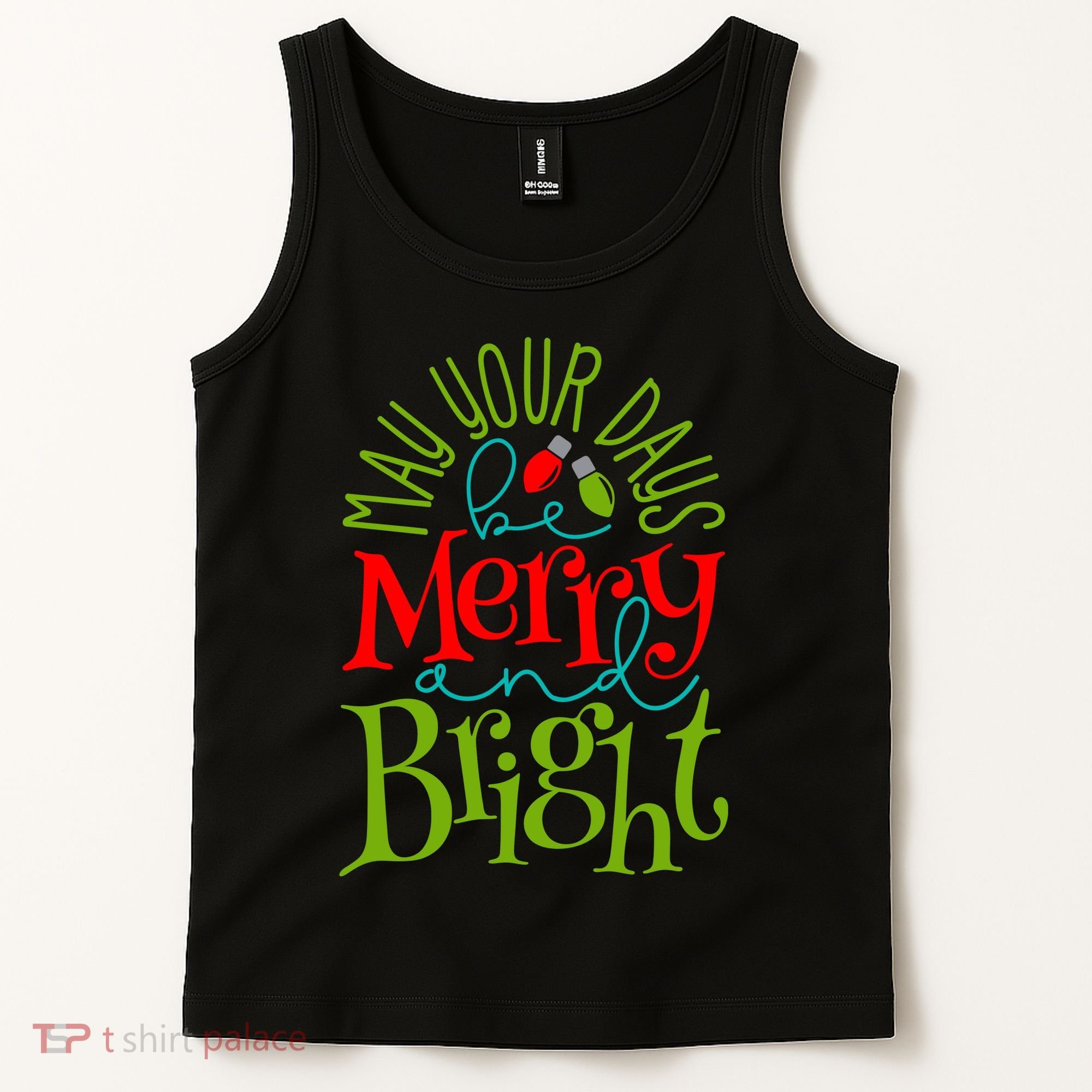 May Your Days Be Merry And Bright Tank Top