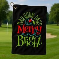 May Your Days Be Merry And Bright Golf Towel thumb 1