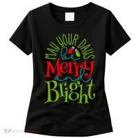May Your Days Be Merry And Bright Women's T-Shirt thumb 0