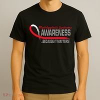 Myelodysplastic Syndromes Because It Matters T-Shirt thumb 3