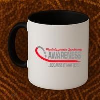 Myelodysplastic Syndromes Because It Matters Coffee Mug thumb 2