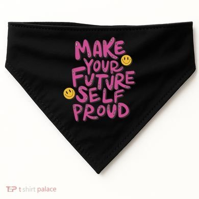 Make Your Future Self Proud Smiley USA-Made Doggie Bandana