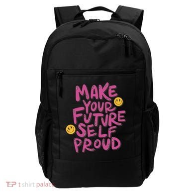 Make Your Future Self Proud Smiley Backpack