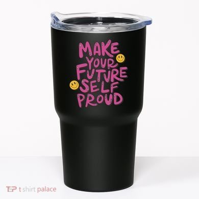 Make Your Future Self Proud Smiley Tumbler