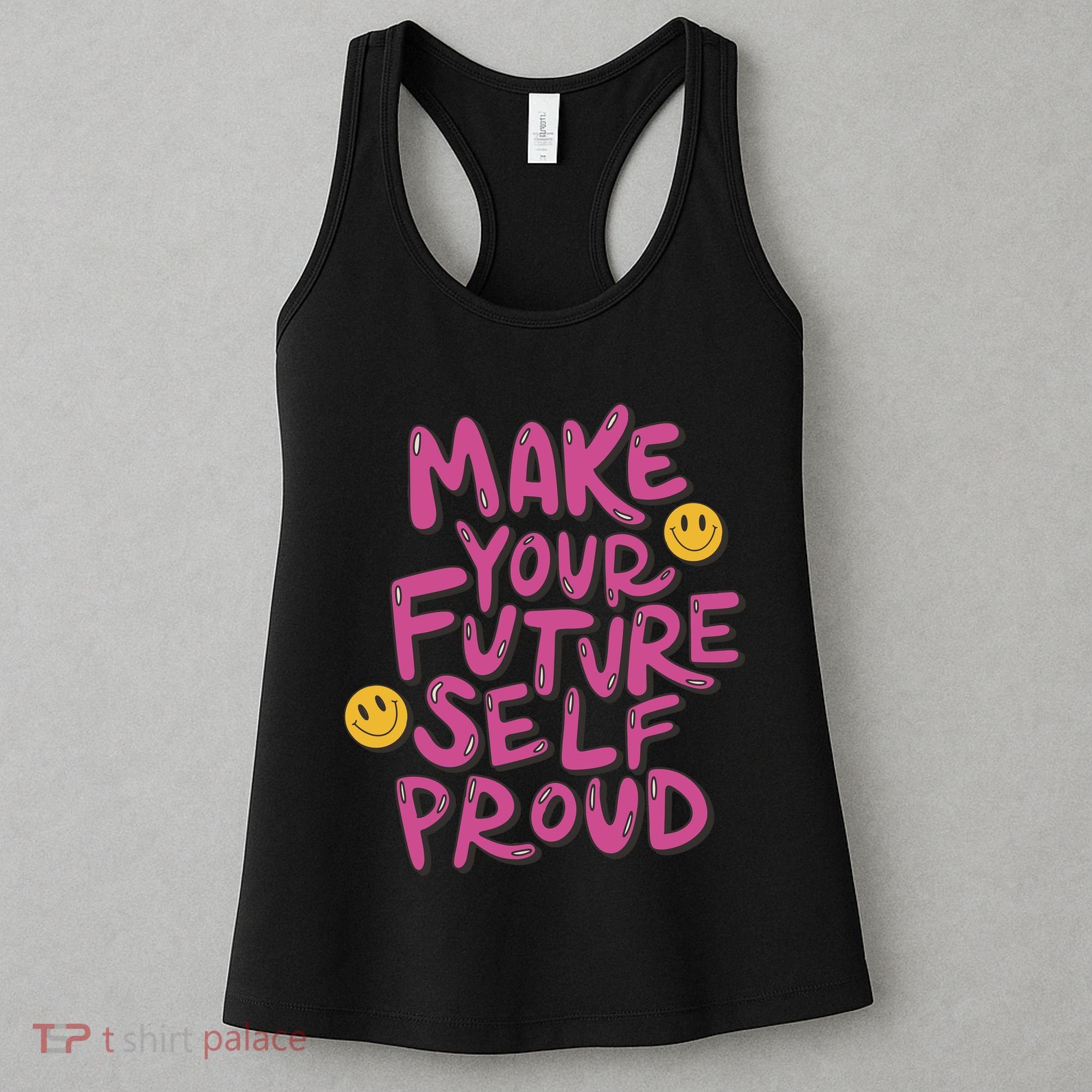 Make Your Future Self Proud Smiley Women's Tank Top