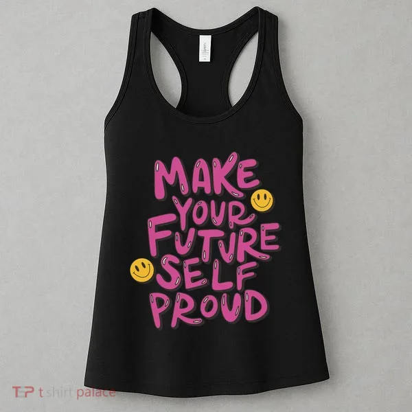 Make Your Future Self Proud Smiley Women's Tank Top