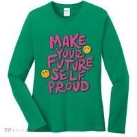 Make Your Future Self Proud Smiley Women's Long Sleeve Shirt thumb 0