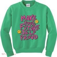 Make Your Future Self Proud Smiley Kids Sweatshirt thumb 0