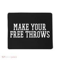 Make Your Free Throws Basketball Team Funny Parlay Betting Mousepad thumb 0