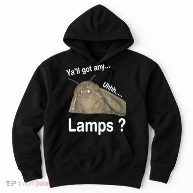 Moth Yall Got Any Lamps? Meme Hoodie