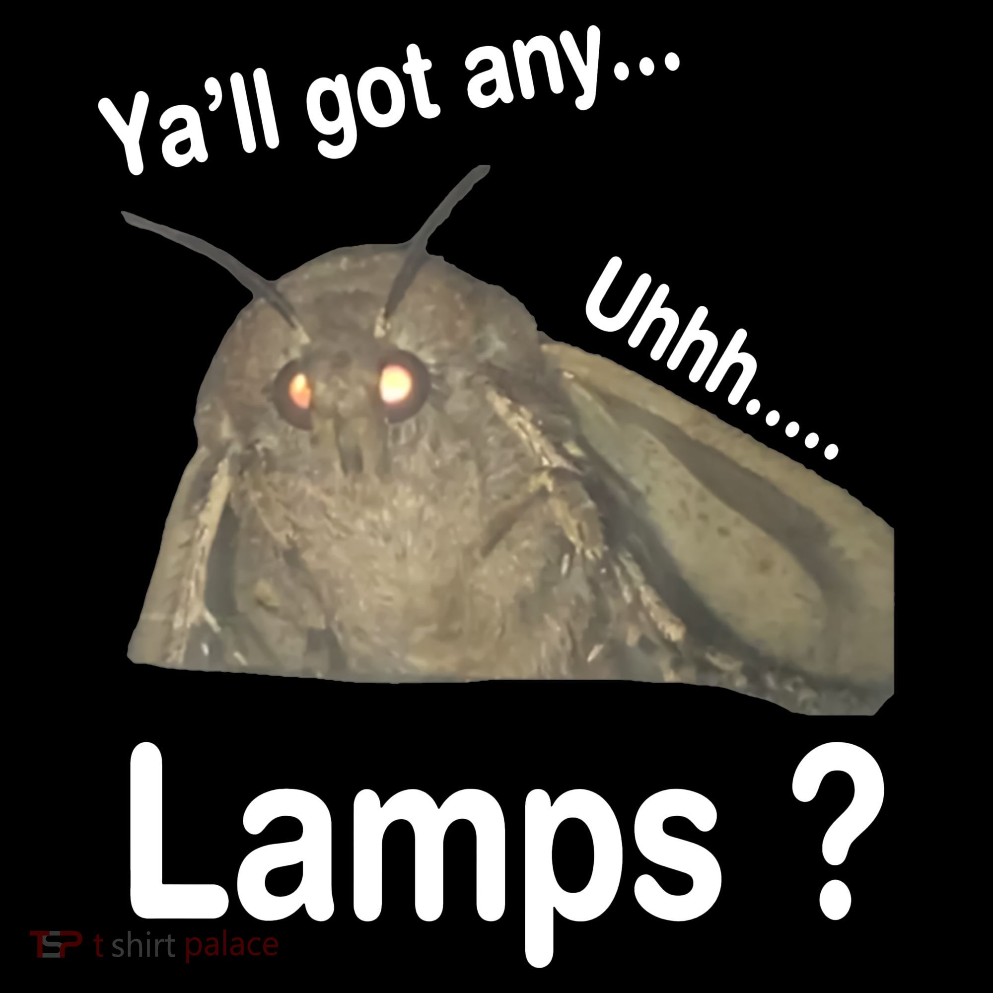 Moth Yall Got Any Lamps? Meme Women's Hoodie
