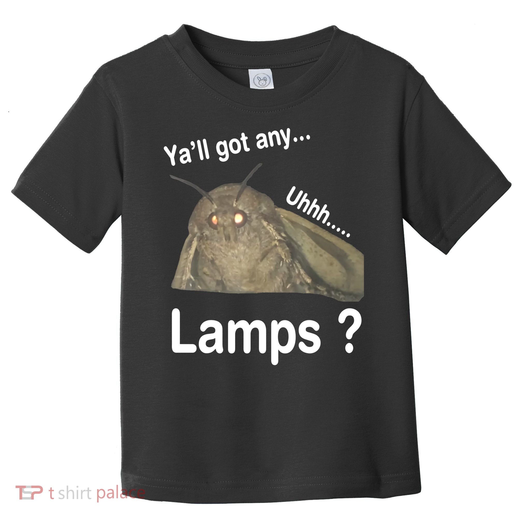 Moth Yall Got Any Lamps? Meme Toddler T-Shirt