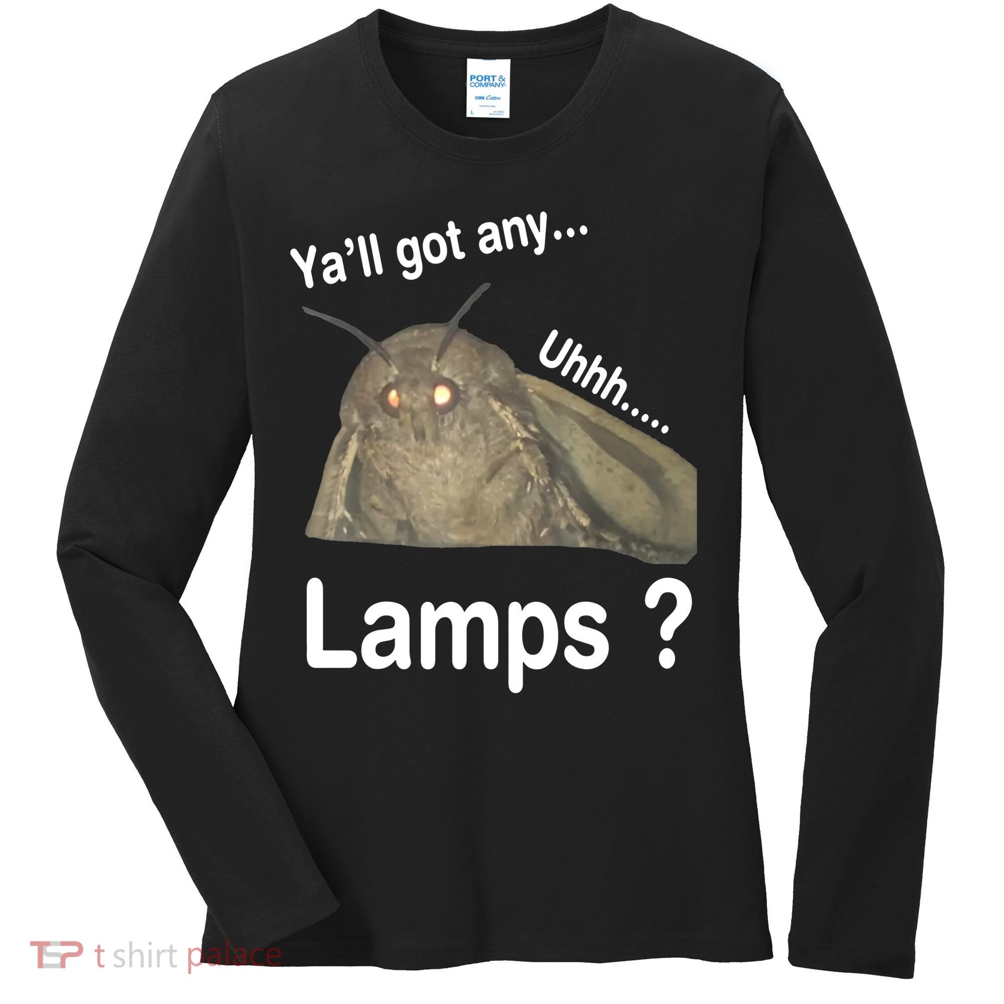 Moth Yall Got Any Lamps? Meme Women's Long Sleeve Shirt
