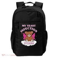 My Yeast Infection Itches Funny Meme Backpack thumb 0