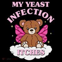 My Yeast Infection Itches Funny Meme Coffee Mug thumb 5