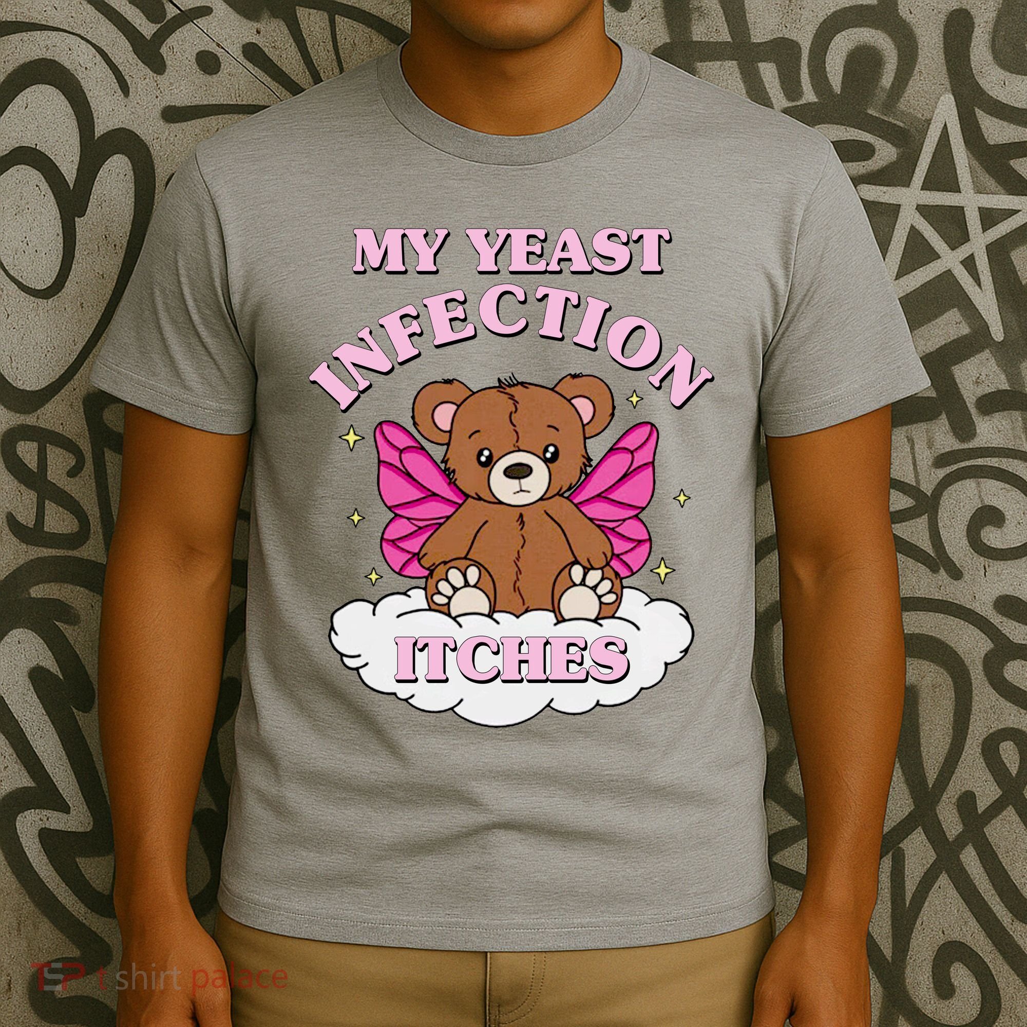 My Yeast Infection Itches Funny Meme T-Shirt