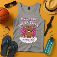 My Yeast Infection Itches Funny Meme Tank Top thumb 4