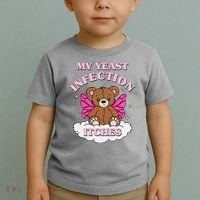 My Yeast Infection Itches Funny Meme Toddler T-Shirt thumb 2