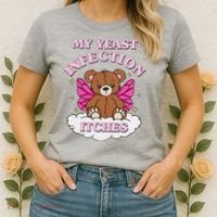 My Yeast Infection Itches Funny Meme Women's T-Shirt thumb 2