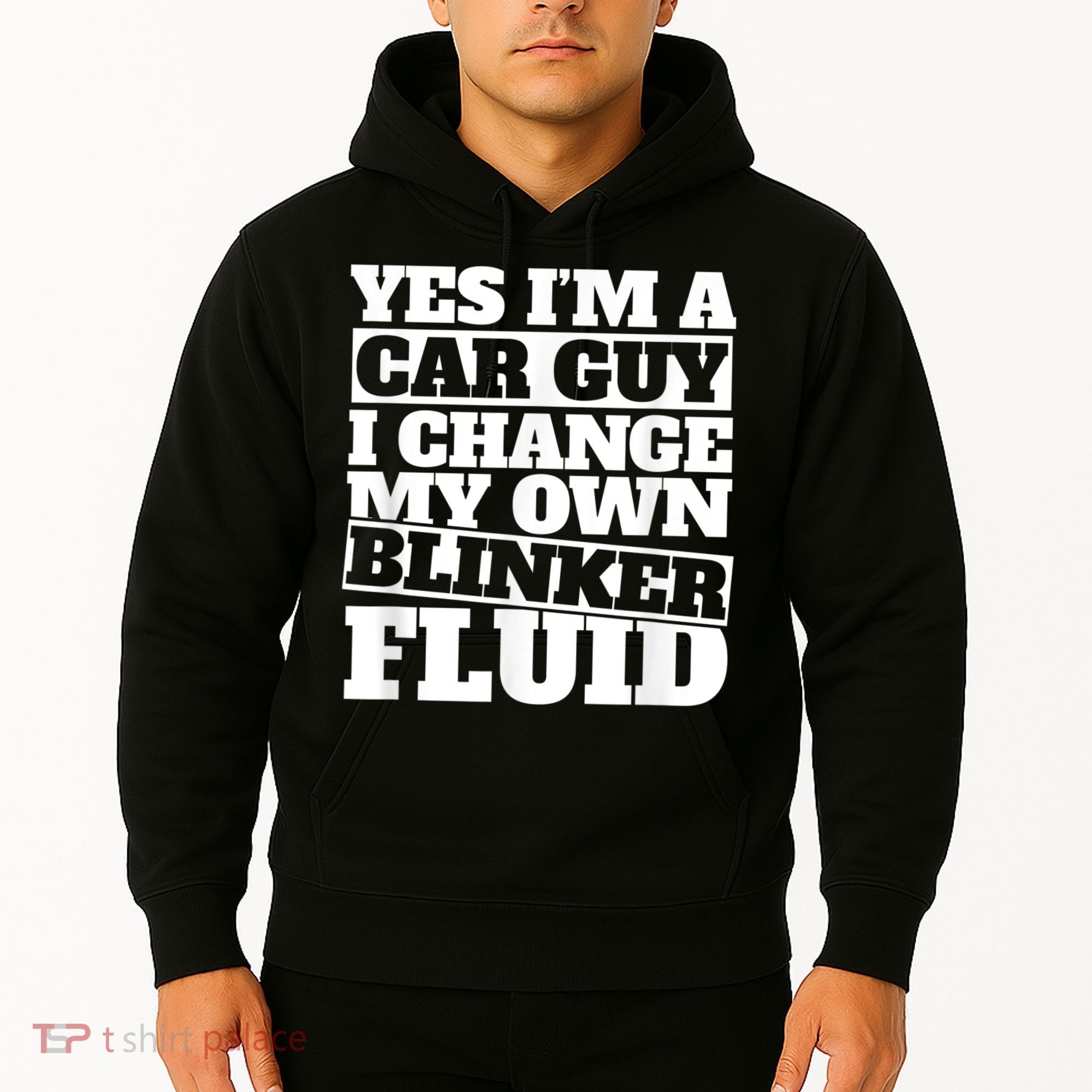 Mens Yes I'm A Car Guy, I Change My Own Blinker Fluid Hoodie
