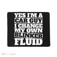 Mens Yes I'm A Car Guy, I Change My Own Blinker Fluid Mousepad thumb 0