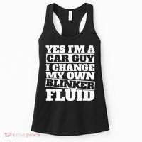 Mens Yes I'm A Car Guy, I Change My Own Blinker Fluid Women's Tank Top thumb 0