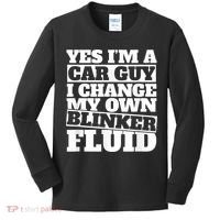 Mens Yes I'm A Car Guy, I Change My Own Blinker Fluid Kids Long Sleeve Shirt thumb 0