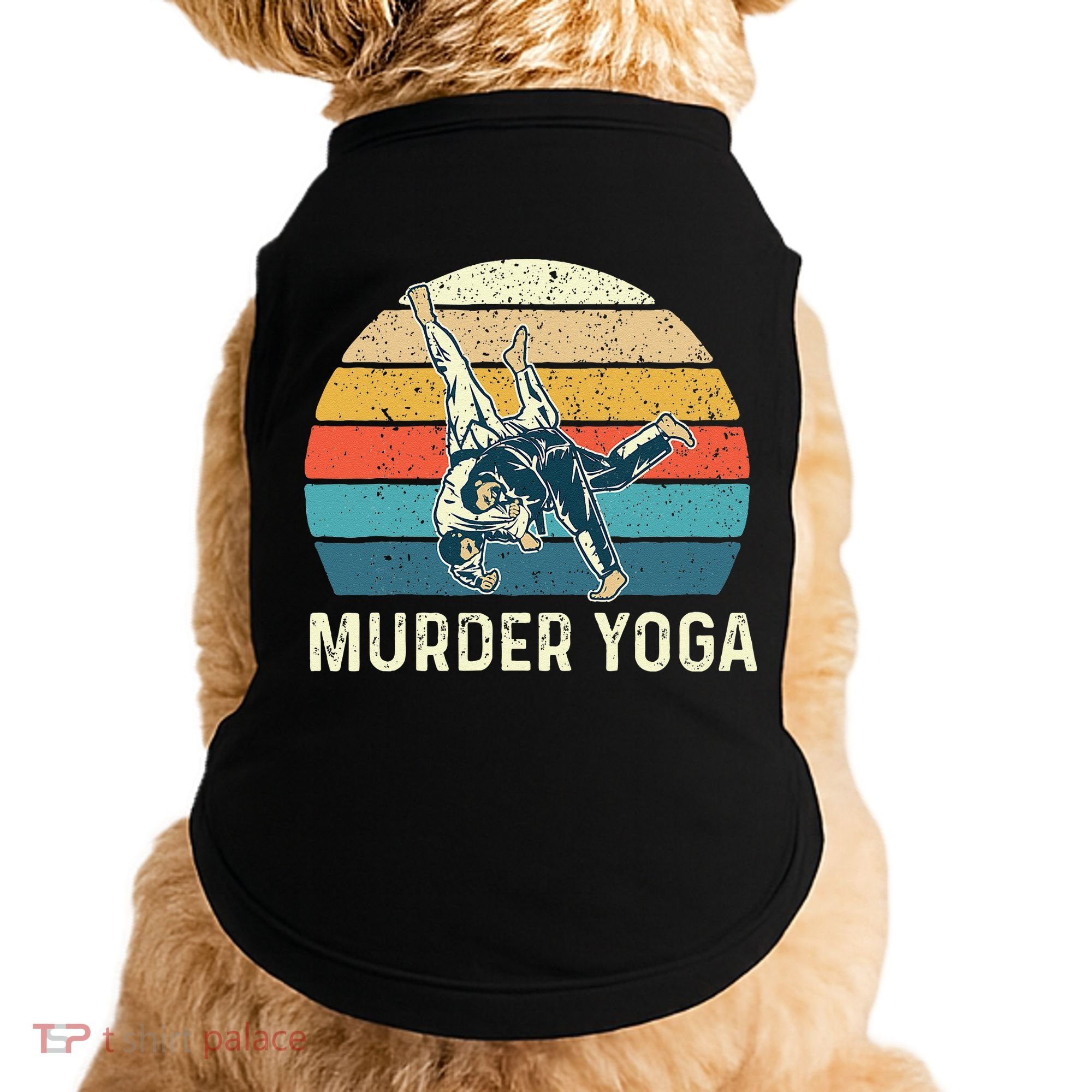 Murder Yoga Jiu Jitsu Grappler Martial Arts Coach BJJ Doggie Tank