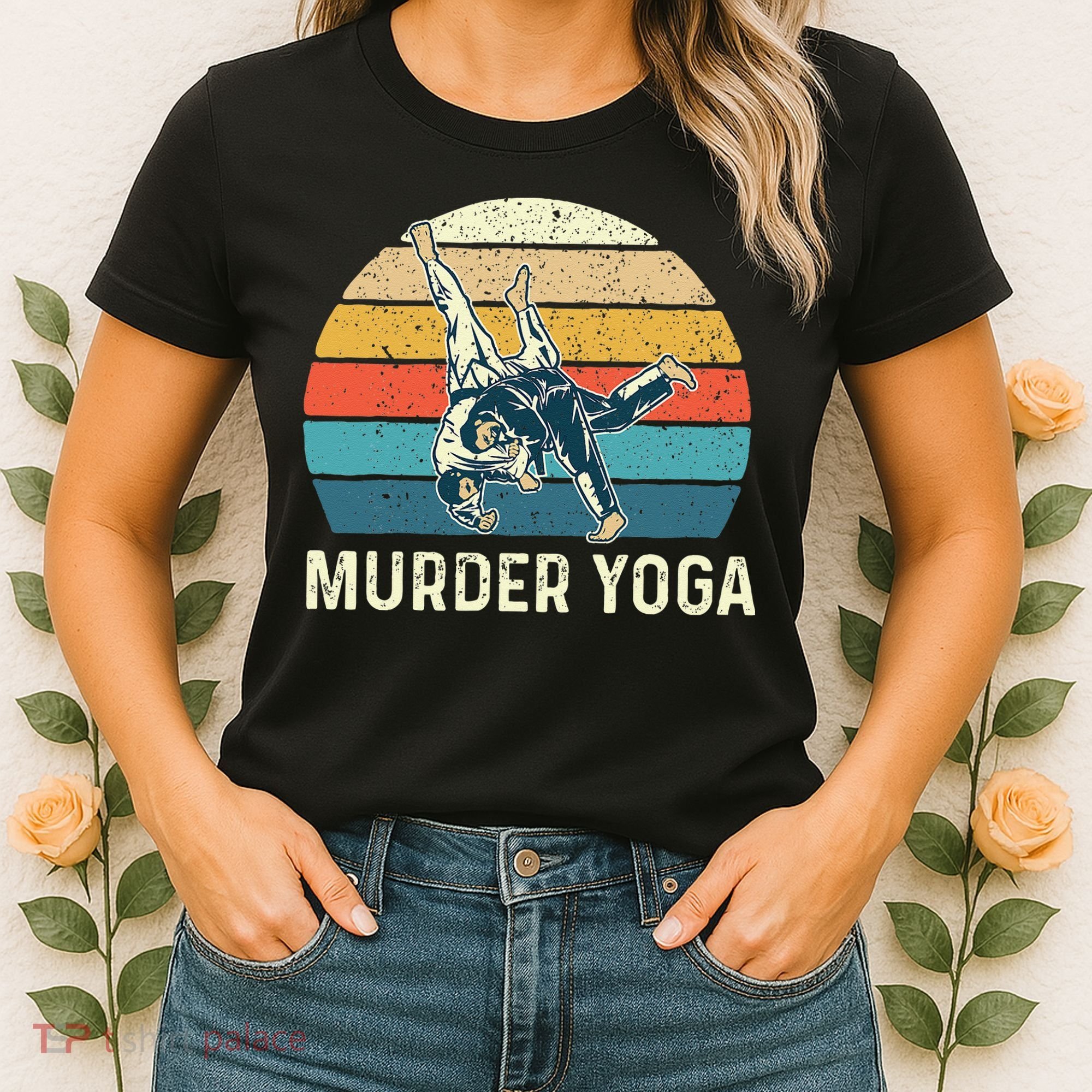 Murder Yoga Jiu Jitsu Grappler Martial Arts Coach BJJ Women's T-Shirt