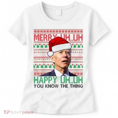 Merry You Know The Thing Funny Joe Biden Christmas Women's T-Shirt