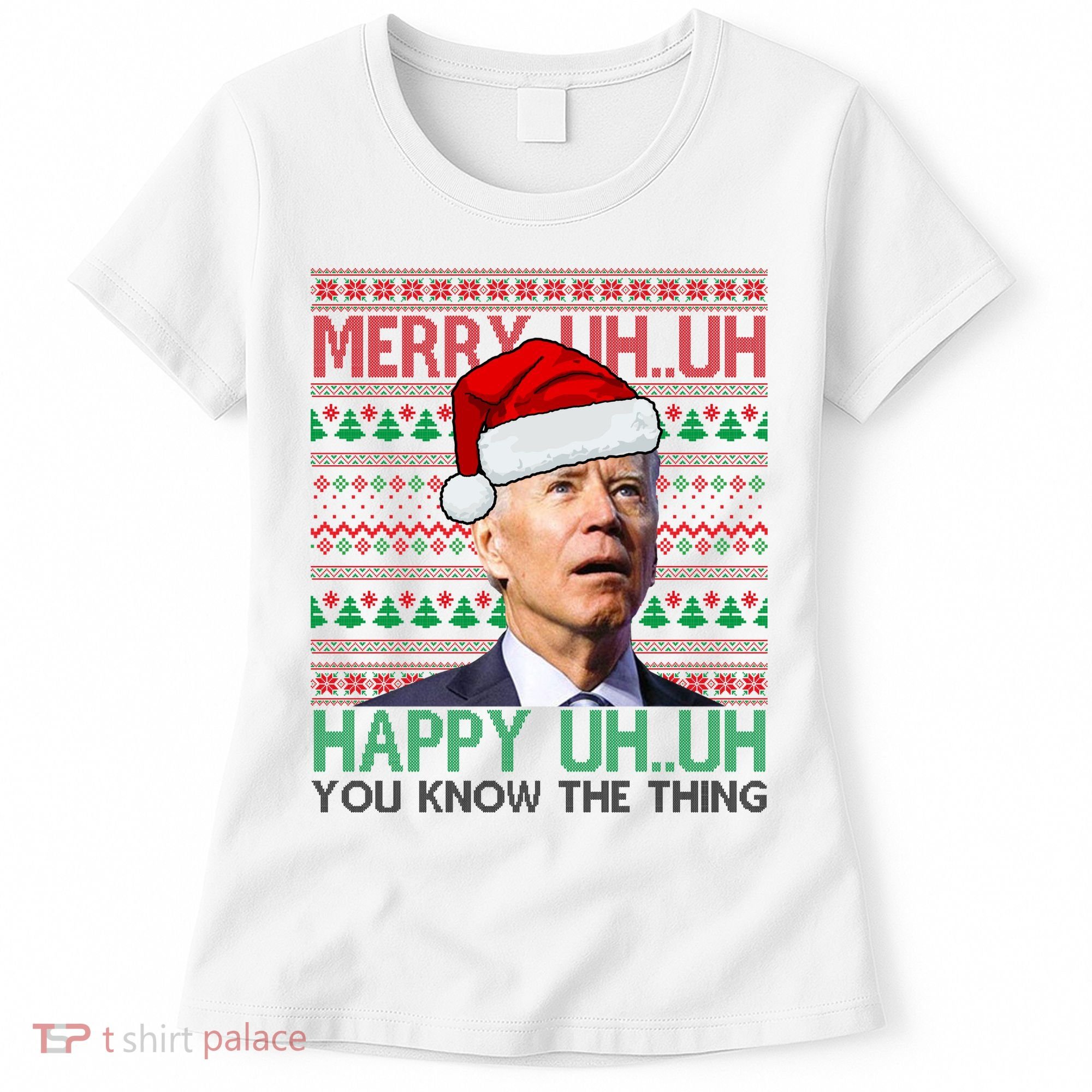 Merry You Know The Thing Funny Joe Biden Christmas Women's T-Shirt
