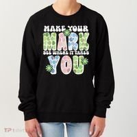 Mark Your Mark See Where It Takes You Dot Day Women's Sweatshirt thumb 0