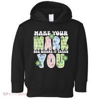 Mark Your Mark See Where It Takes You Dot Day Toddler Hoodie thumb 0