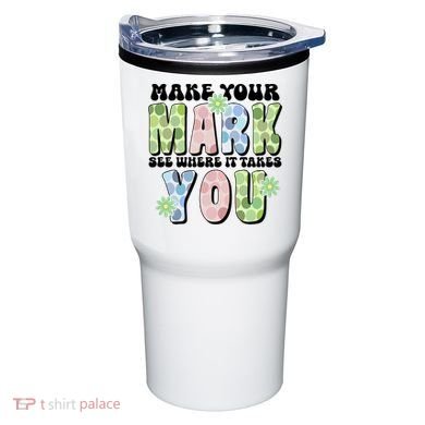 Mark Your Mark See Where It Takes You Dot Day Tumbler