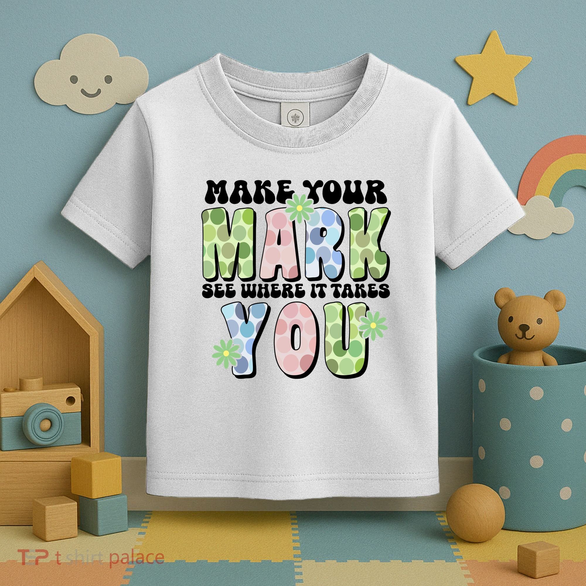 Mark Your Mark See Where It Takes You Dot Day Toddler T-Shirt