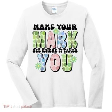Mark Your Mark See Where It Takes You Dot Day Women's Long Sleeve Shirt