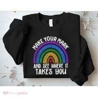 Make Your Mark And See Where It Takes You International Dot Day Sweatshirt thumb 2
