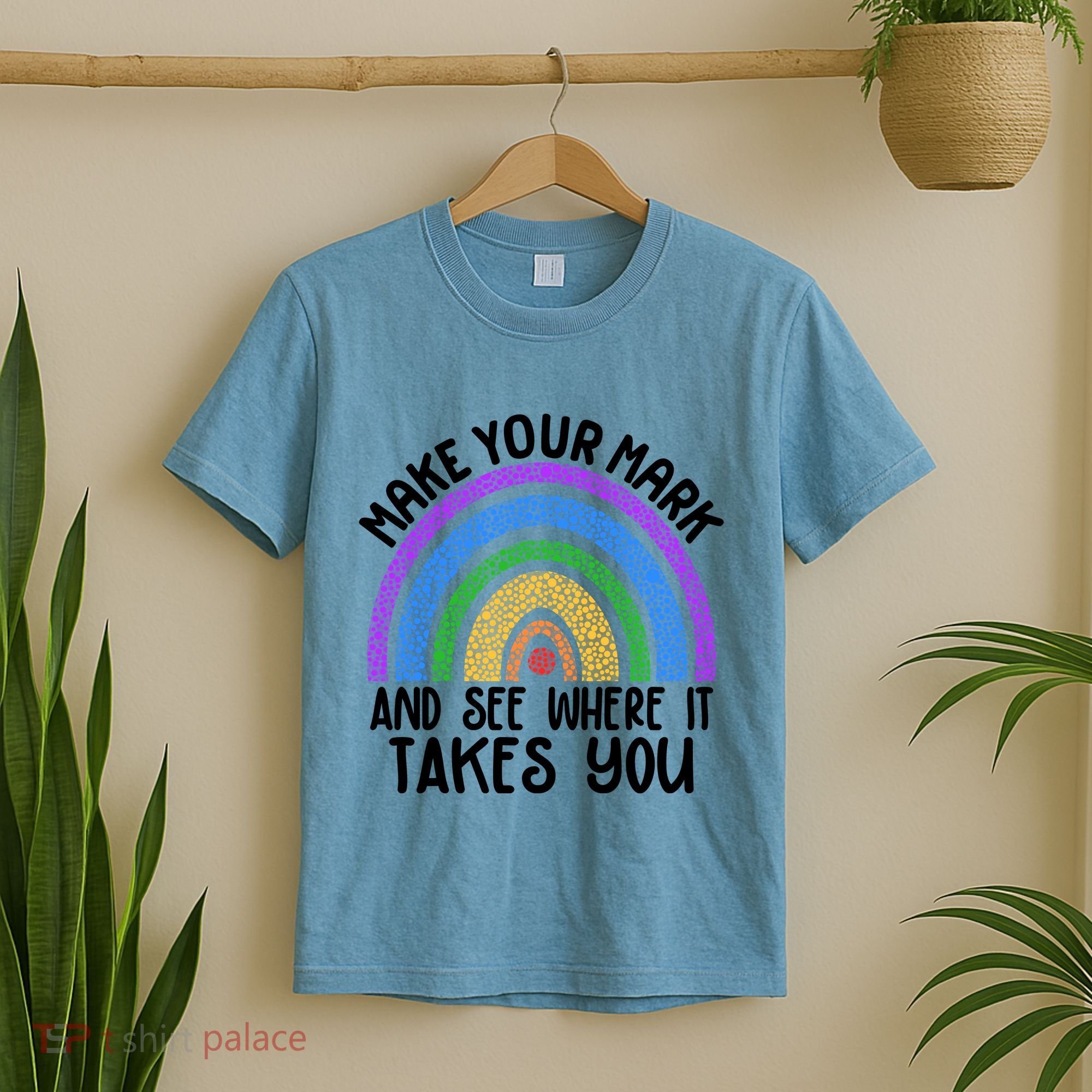 Make Your Mark And See Where It Takes You International Dot Day T-Shirt