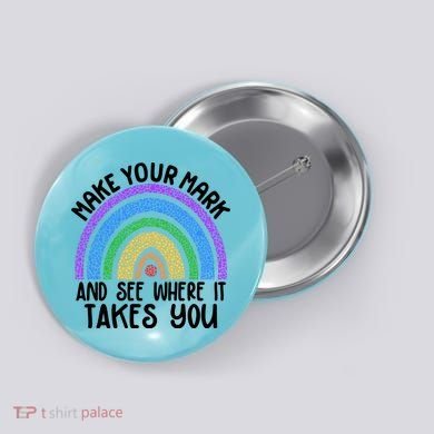 Make Your Mark And See Where It Takes You International Dot Day Button