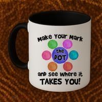 Make Your Mark And See Where It Takes You Dot Day Coffee Mug thumb 2
