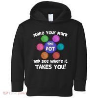 Make Your Mark And See Where It Takes You Dot Day Toddler Hoodie thumb 0