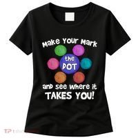Make Your Mark And See Where It Takes You Dot Day Women's T-Shirt thumb 0