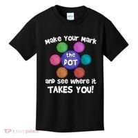 Make Your Mark And See Where It Takes You Dot Day Kids T-Shirt thumb 0